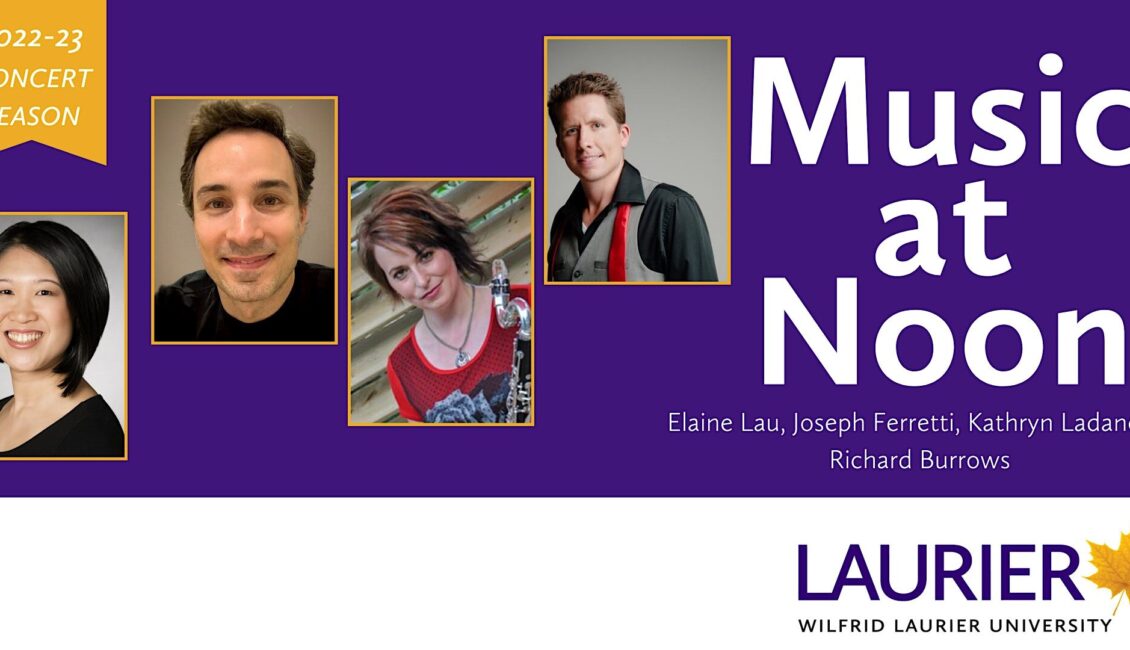 Music at Noon – Burrows, Ferretti, Ladano, and Lau Music at Noon – Burrows, Ferretti, Ladano, and Lau