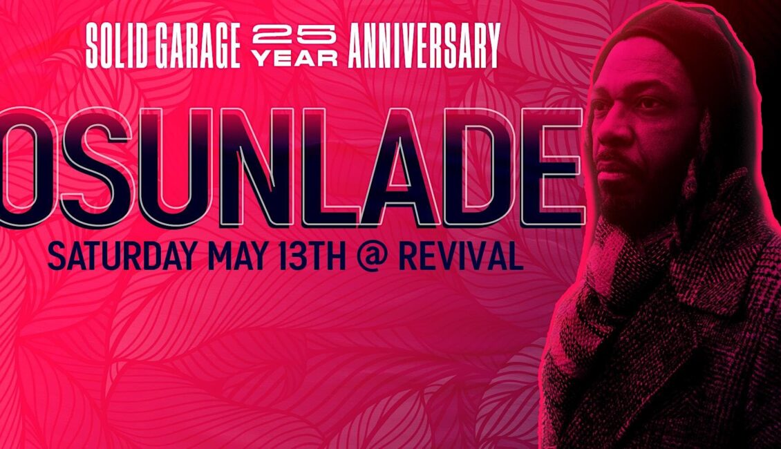 Solid Garage 25 Year w/ Osunlade Solid Garage 25 Year w/ Osunlade
