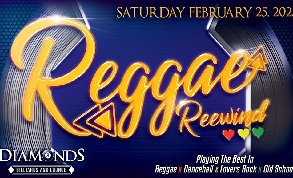 REGGAE REEWIND EAST EDITION @ DIAMONDS LOUNGE