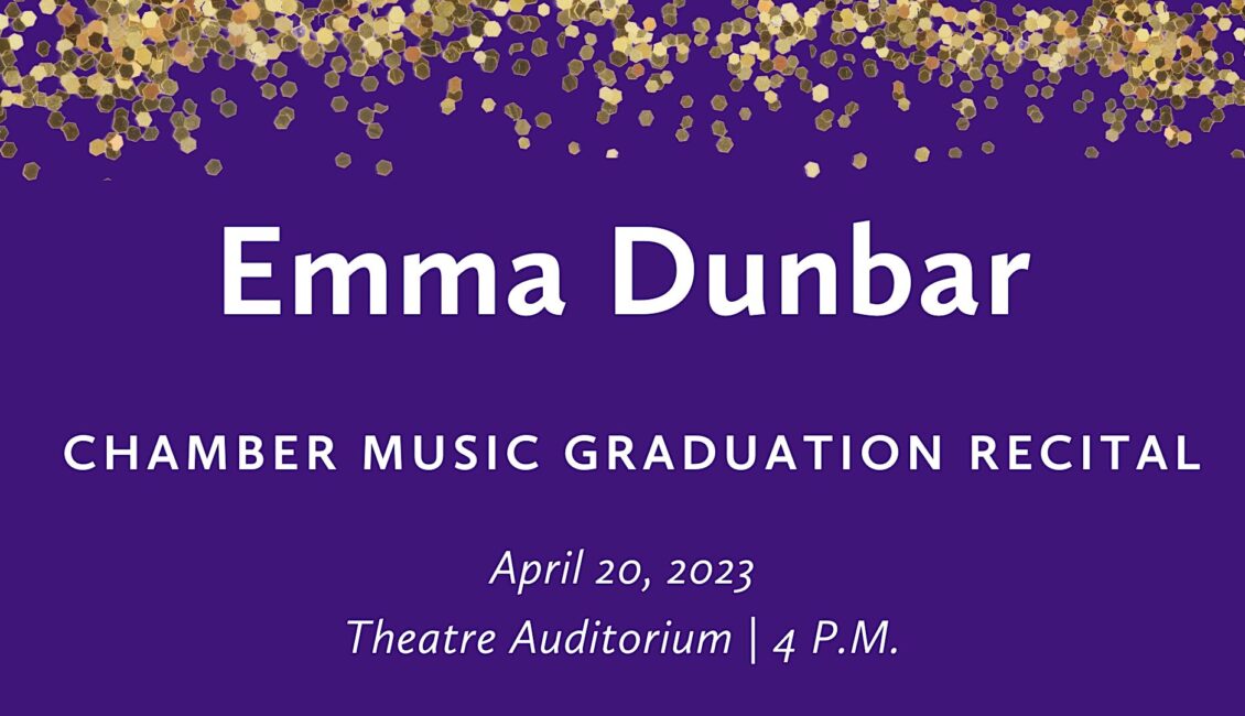 Emma Dunbar (viola) Graduation Recital