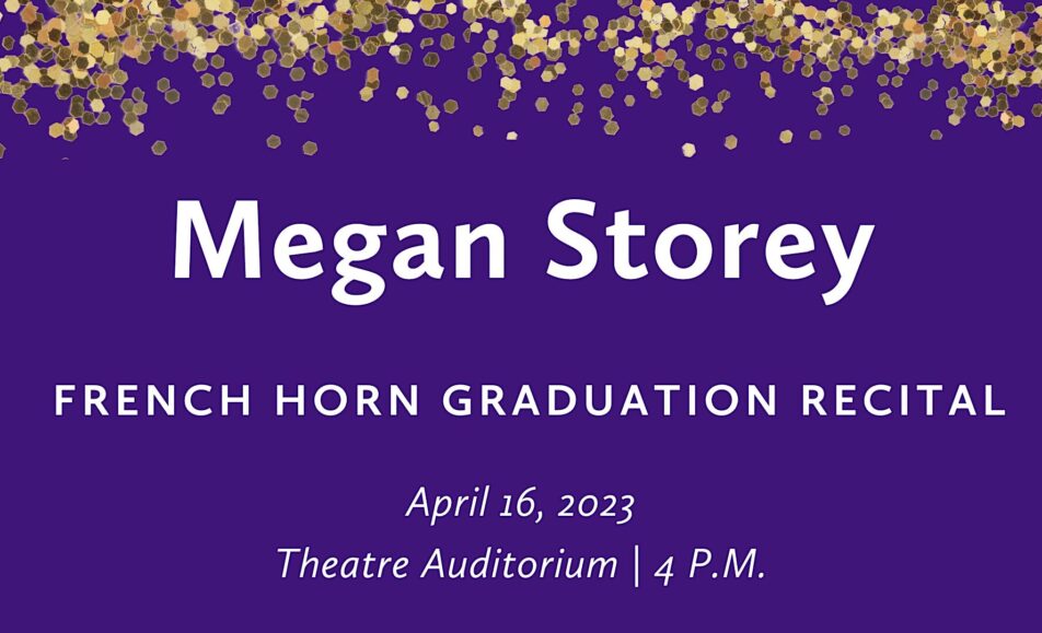 Megan Storey (French horn) Graduation Recital