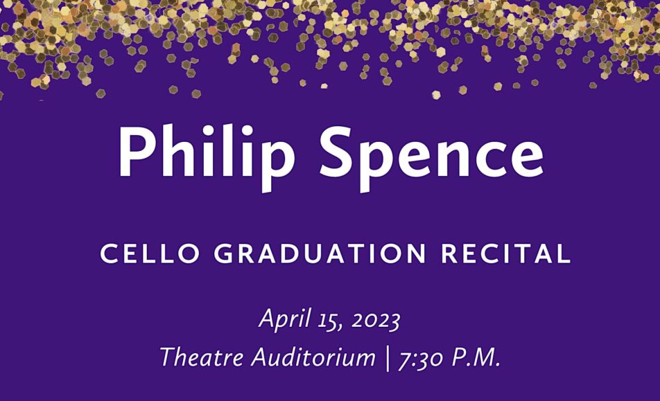 Philip Spence (cello) Graduation Recital