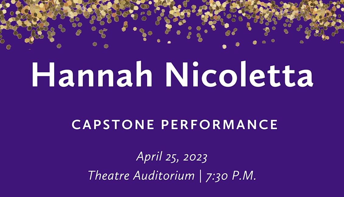 Hannah Nicoletta Capstone Performance Hannah Nicoletta Capstone Performance
