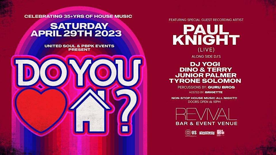Do You Love House? w/ Paul Knight Live Do You Love House? w/ Paul Knight Live